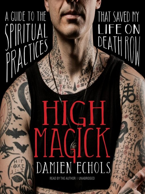 Title details for High Magick by Damien Echols - Available